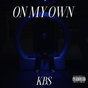 On My Own (Explicit)
