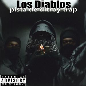 LOS DIABLOS PISTA DE DITROIT TRAP (feat. YOMAL PRODUCE)