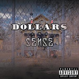 Dollars And Sense(feat. Pook Tha God & Norf Papo) (Explicit)