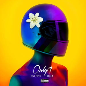 ONLY 1 (feat. SAEED) [Explicit]