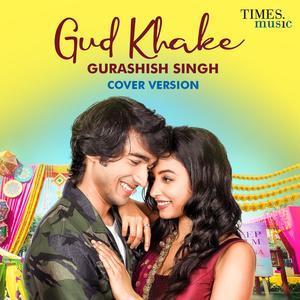 Gud Khake (COVER版)