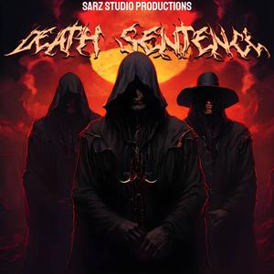 Death Sentence (feat. Sam Xeno, Babay & Z-REX) [Explicit]