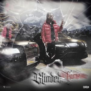 Blinded By Fame (Explicit)