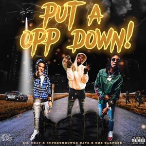 Put A Opp Down (feat. Lil Trav & SME TaxFree) [Explicit]