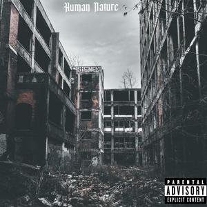 Human Nature (feat. Wishbonee) (Explicit)
