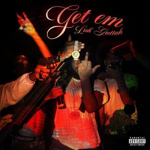 Get Em (Explicit)
