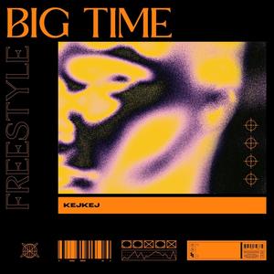 Big Time Freestyle