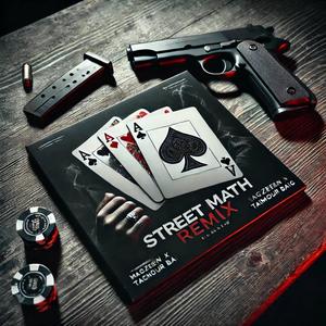 Street Math (feat. Taimour Baig) (Remix|Explicit)