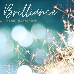 MT BETHEL WORSHIP - Brilliance (feat. Jimi Cravity & Mindy C. Hodges)