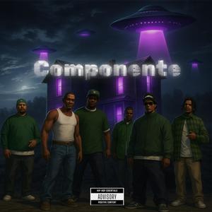 C O M P O N E N T E (feat. Menol La Leche La 3L, El Flow James 23 & Migue MC)