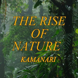 The Rise of Nature