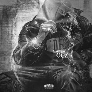 OGz K (feat. dee billz & blockwork) (Explicit)