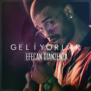 Geliyorlar (Explicit)