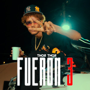 Fueron 3 (Explicit)