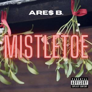 Mistletoe (Explicit)