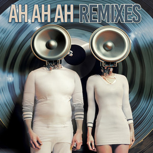 AH AH AH (Projekt Gestalten Empty Pass Remix)