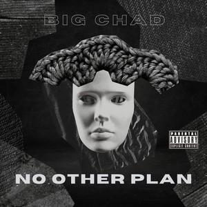 No Other Plan (Explicit)