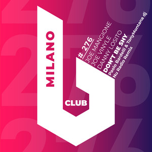 Don't Be Shy (Paolo Bardelli & TonyMontana dj Nu Radio Remix)