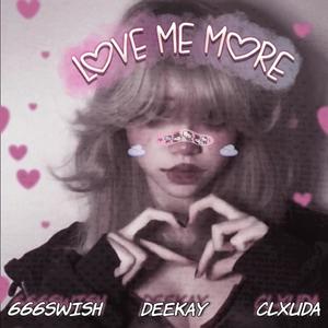 666SWISH - LOVE ME MORE! (Explicit)
