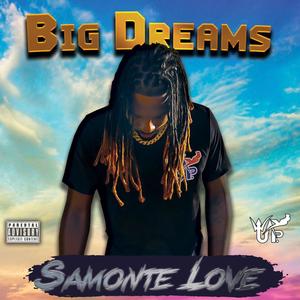 Big Dreams (Explicit)