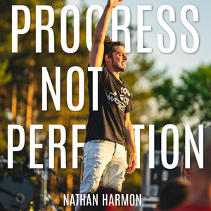 Progress Not Perfection