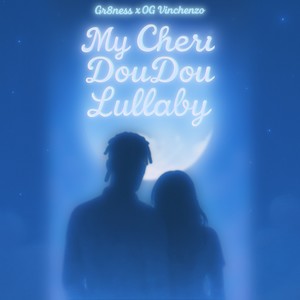 My Cheri DouDou Lullaby