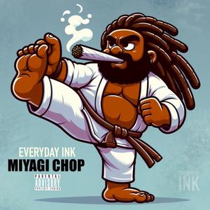 Miyagi Chop (Explicit)