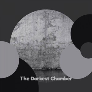 The Darkest Chamber