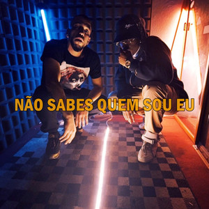 Não sabes quem sou eu
