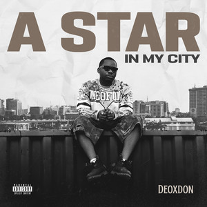 A Star in My City (Explicit)