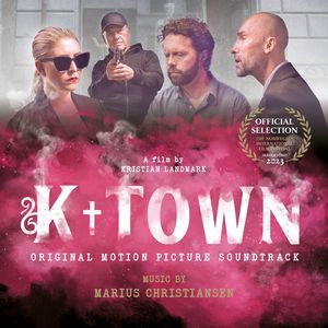 K-Town (Original Motion Picture Soundtrack) (K-town 电影原声带)