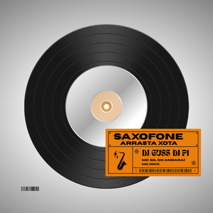 Saxofone Arrasta Xota (Explicit)