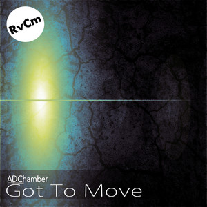 Got To Move (Original Mix)