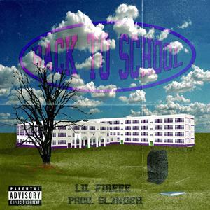 BACK TO SCHOOL (feat. Sl3nder) [Explicit]