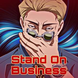 Stand On Business (Explicit)