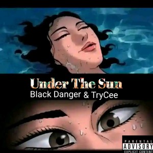 Under The Sun (Explicit)