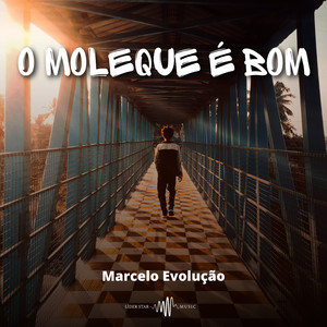 O Moleque É Bom (Explicit)