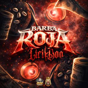 BARBA ROJA (Explicit)