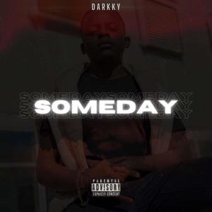Someday (Explicit)