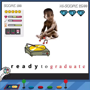 Ready to Graduate (Explicit)