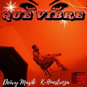 QUE VIBRE (Explicit)