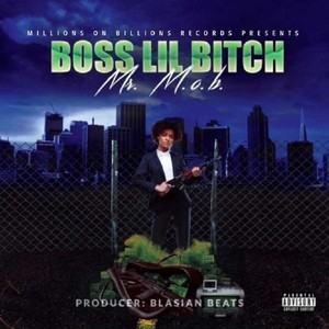 BOSS LIL ***** (Explicit)