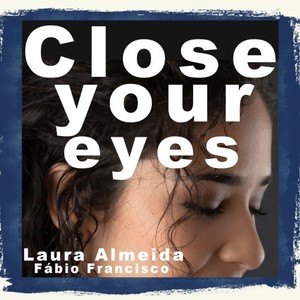 Close Your Eyes