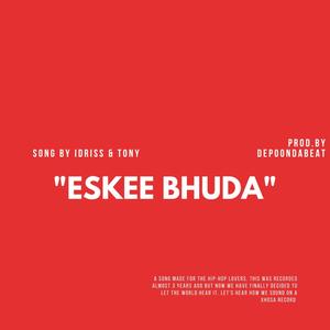 Eksee Bhuda (feat. Tony da Vinci) [Explicit]