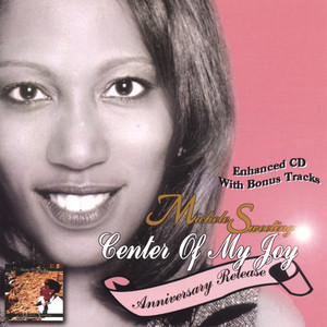 Center Of My Joy (Anniversary Release)