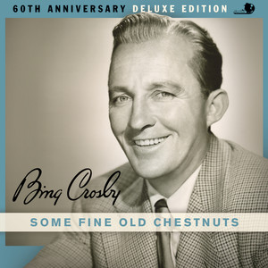 Some Fine Old Chestnuts (60th Anniversary Deluxe Edition)