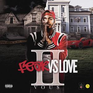 FEAR Vs LOVE 2 (Explicit)