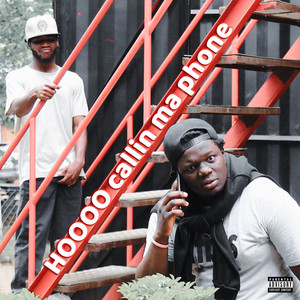 Hoooo Callin Ma Phone (Explicit)