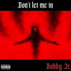 Don't let me in (Explicit)