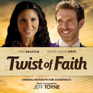 Twist of Faith (Original Motion Picture Soundtrack)